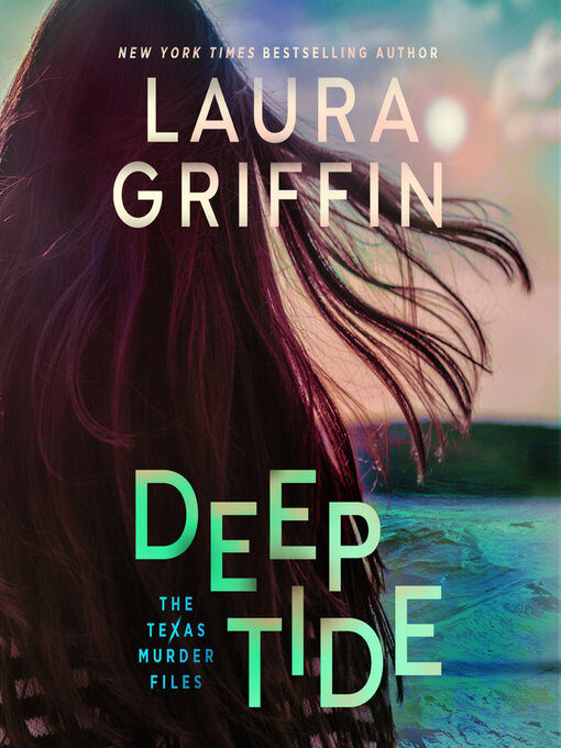 Title details for Deep Tide by Laura Griffin - Available